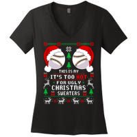 This Is My ItS Too Hot For Ugly Christmas Sweaters Baseball Women's V-Neck T-Shirt