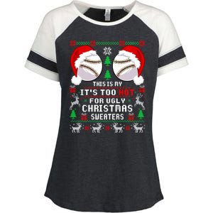 This Is My ItS Too Hot For Ugly Christmas Sweaters Baseball Enza Ladies Jersey Colorblock Tee