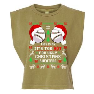 This Is My ItS Too Hot For Ugly Christmas Sweaters Baseball Garment-Dyed Women's Muscle Tee