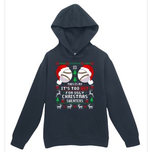 This Is My ItS Too Hot For Ugly Christmas Sweaters Baseball Urban Pullover Hoodie