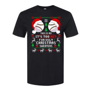 This Is My ItS Too Hot For Ugly Christmas Sweaters Baseball Softstyle CVC T-Shirt