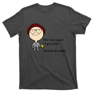 This Is My Cup Of I Give A Shit Oh Look It's Empty T-Shirt