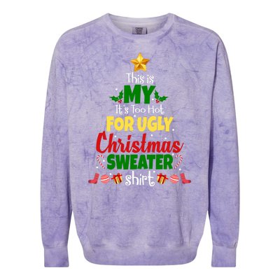 This Is My It's Too Hot For Ugly Christmas Sweater Shirt Festive Colorblast Crewneck Sweatshirt