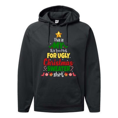 This Is My It's Too Hot For Ugly Christmas Sweater Shirt Festive Performance Fleece Hoodie