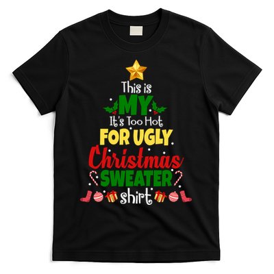 This Is My It's Too Hot For Ugly Christmas Sweater Shirt Festive T-Shirt