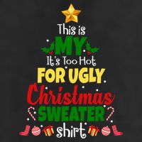 This Is My It's Too Hot For Ugly Christmas Sweater Shirt Festive Adult Drive Performance Visor