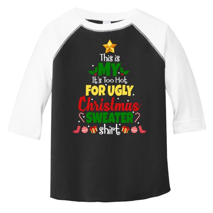This Is My It's Too Hot For Ugly Christmas Sweater Shirt Festive Toddler Fine Jersey T-Shirt