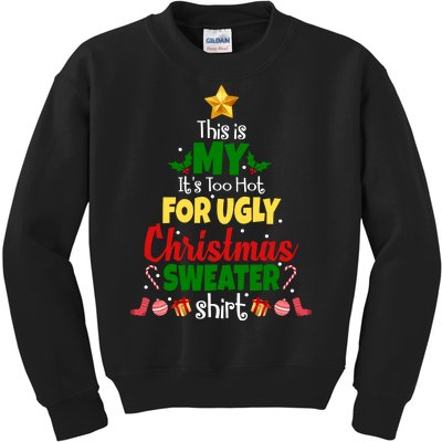 This Is My It's Too Hot For Ugly Christmas Sweater Shirt Festive Kids Sweatshirt