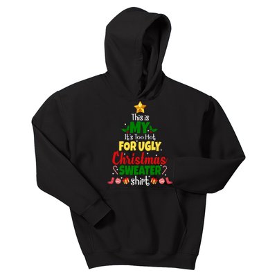 This Is My It's Too Hot For Ugly Christmas Sweater Shirt Festive Kids Hoodie