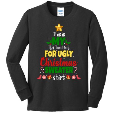 This Is My It's Too Hot For Ugly Christmas Sweater Shirt Festive Kids Long Sleeve Shirt