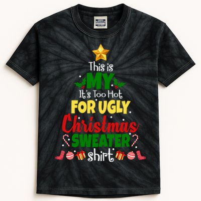 This Is My It's Too Hot For Ugly Christmas Sweater Shirt Festive Kids Tie-Dye T-Shirt