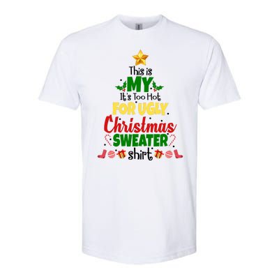 This Is My It's Too Hot For Ugly Christmas Sweater Shirt Festive Softstyle CVC T-Shirt