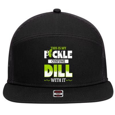 This Is My Pickle Costume Dill With It Pickles Funny Gift 7 Panel Mesh Trucker Snapback Hat