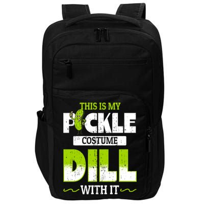 This Is My Pickle Costume Dill With It Pickles Funny Gift Impact Tech Backpack