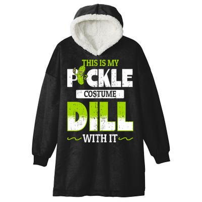 This Is My Pickle Costume Dill With It Pickles Funny Gift Hooded Wearable Blanket