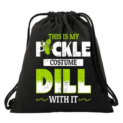 This Is My Pickle Costume Dill With It Pickles Funny Gift Drawstring Bag