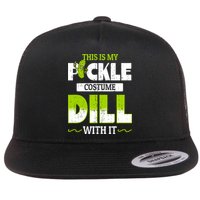 This Is My Pickle Costume Dill With It Pickles Funny Gift Flatbill Hat
