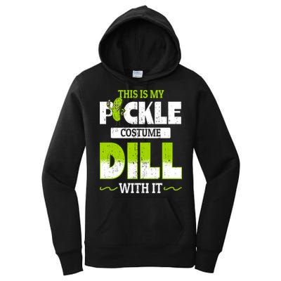 This Is My Pickle Costume Dill With It Pickles Funny Gift Women's Pullover Hoodie