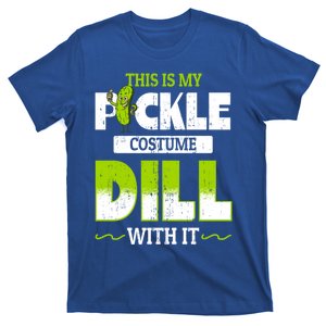 This Is My Pickle Costume Dill With It Pickles Funny Gift T-Shirt