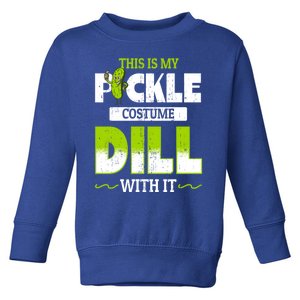 This Is My Pickle Costume Dill With It Pickles Funny Gift Toddler Sweatshirt