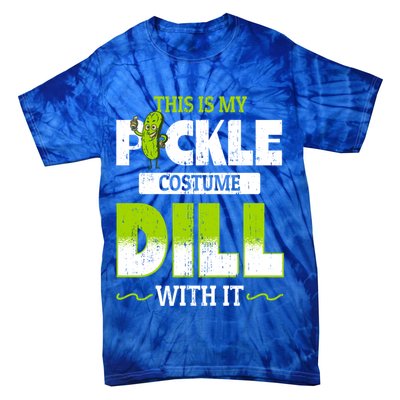 This Is My Pickle Costume Dill With It Pickles Funny Gift Tie-Dye T-Shirt