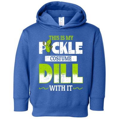 This Is My Pickle Costume Dill With It Pickles Funny Gift Toddler Hoodie