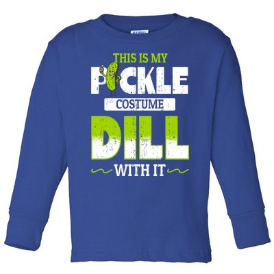 This Is My Pickle Costume Dill With It Pickles Funny Gift Toddler Long Sleeve Shirt