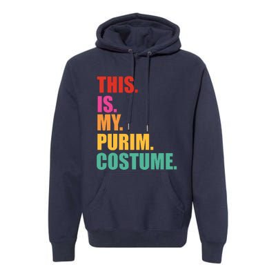 This Is My Purim Costume Funny Jewish Premium Hoodie