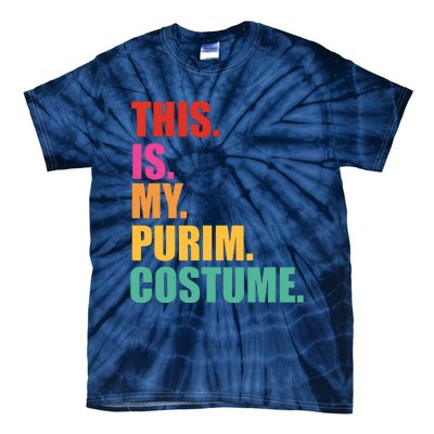 This Is My Purim Costume Funny Jewish Tie-Dye T-Shirt