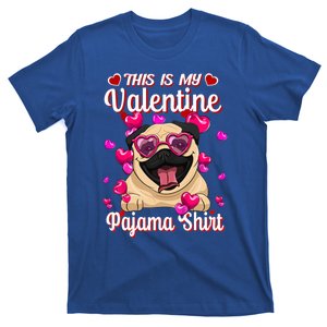 This Is My Valentine Pajama Gift Pug Lovers Gift T-Shirt