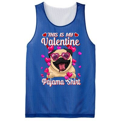 This Is My Valentine Pajama Gift Pug Lovers Gift Mesh Reversible Basketball Jersey Tank