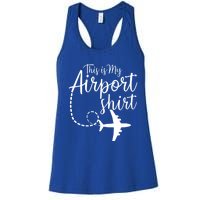 This Is My Airport Airplane Mode Traveling Vacation Gift Women's Racerback Tank