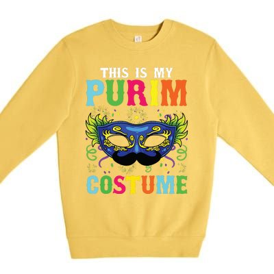 This Is My Purim Costume I Jewish Happy Purim Premium Crewneck Sweatshirt