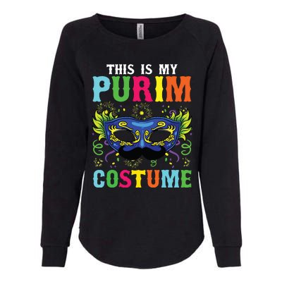 This Is My Purim Costume I Jewish Happy Purim Womens California Wash Sweatshirt