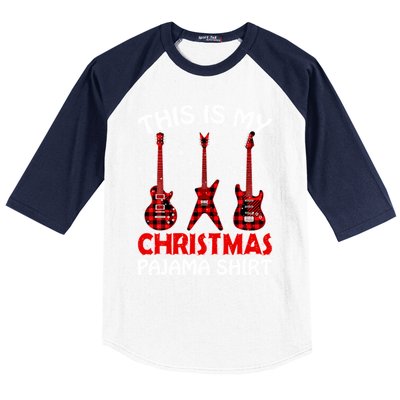 This Is My Christmas Pajama Funny Guitar Xmas Music Lover Gift Baseball Sleeve Shirt