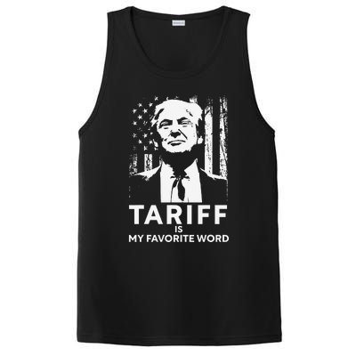 Tariff Is My Favorite Word Trump Funny Saying PosiCharge Competitor Tank