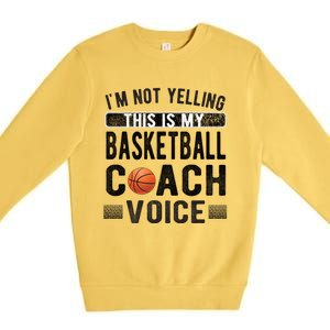 This Is My Basketball Coach Voice Basketball Coaching Gift Premium Crewneck Sweatshirt