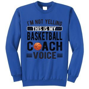 This Is My Basketball Coach Voice Basketball Coaching Gift Sweatshirt