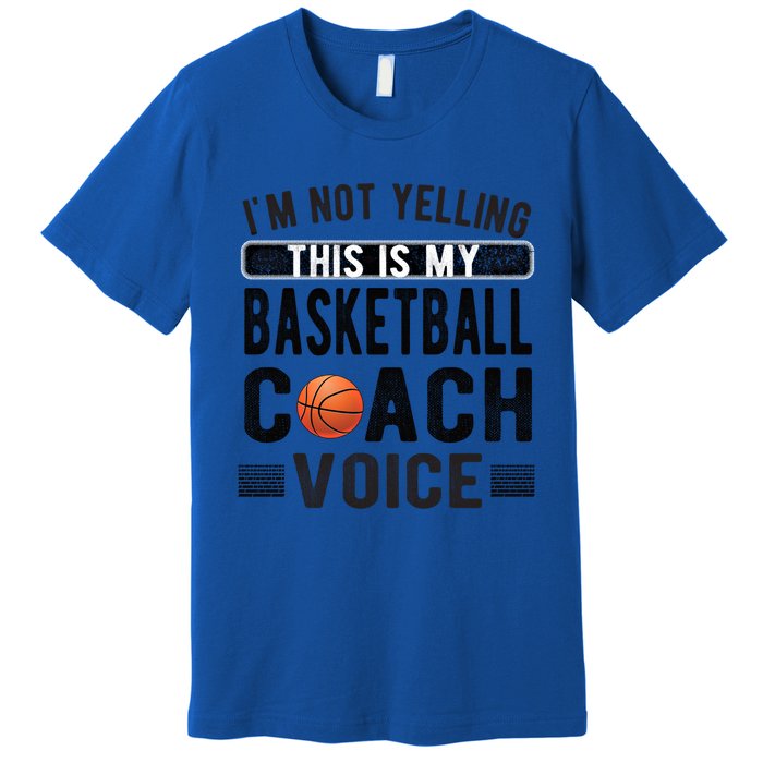 This Is My Basketball Coach Voice Basketball Coaching Gift Premium T-Shirt