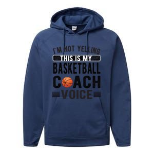 This Is My Basketball Coach Voice Basketball Coaching Gift Performance Fleece Hoodie