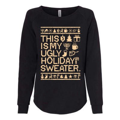 This Is My Ugly Holiday Christmas Womens California Wash Sweatshirt