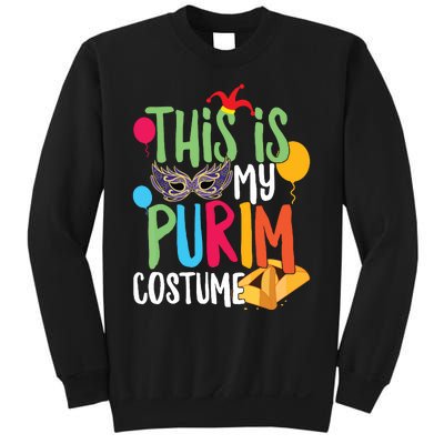 This Is My Purim Costume Jewish Happy Purim Hamantash Gift Sweatshirt