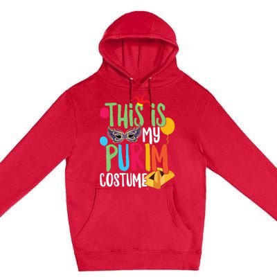 This Is My Purim Costume Jewish Happy Purim Hamantash Gift Premium Pullover Hoodie