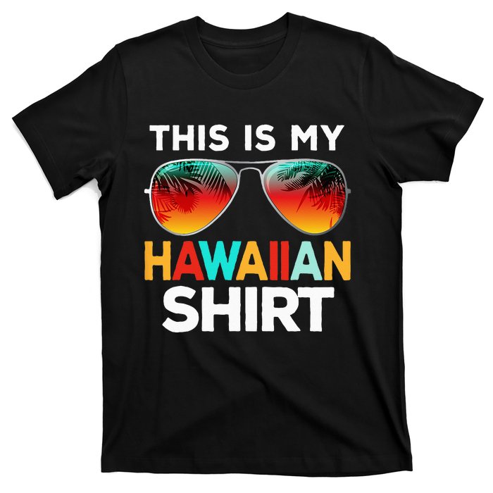 This Is My Hawaiian T-Shirt