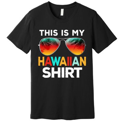 This Is My Hawaiian Premium T-Shirt