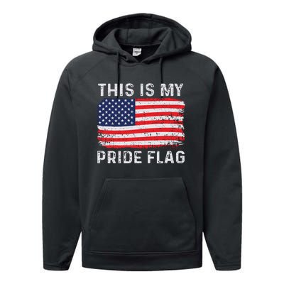 This Is My Pride Flag USA American 4th Of July Patriotic Performance Fleece Hoodie