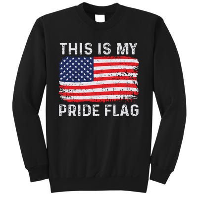 This Is My Pride Flag USA American 4th Of July Patriotic Sweatshirt