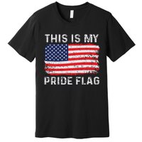 This Is My Pride Flag USA American 4th Of July Patriotic Premium T-Shirt