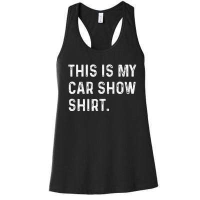 This Is My Car Show Women's Racerback Tank