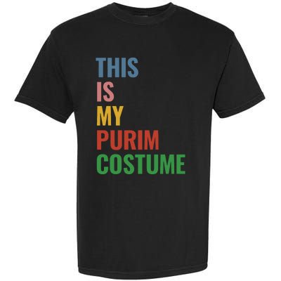 This Is My Purim Costume Garment-Dyed Heavyweight T-Shirt